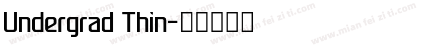 Undergrad Thin字体转换